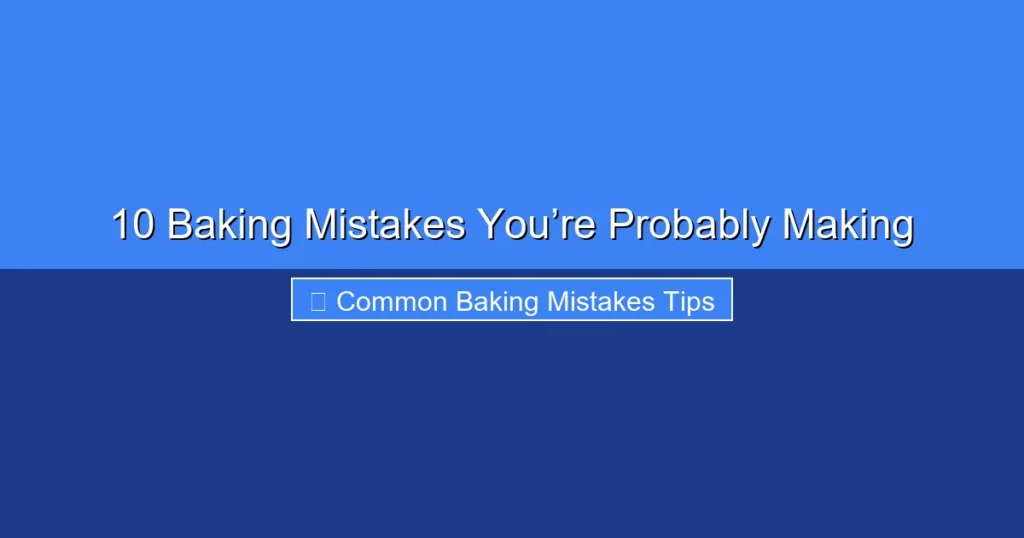 Featured image for 10 Baking Mistakes You’re Probably Making