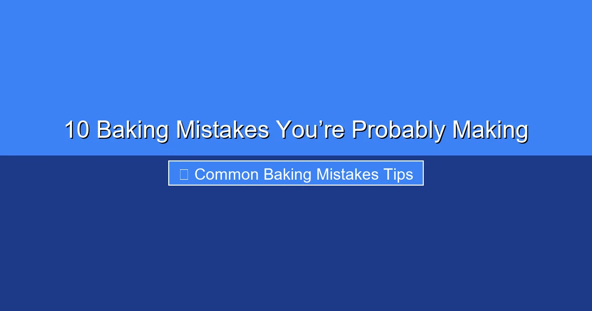 Featured image for 10 Baking Mistakes You’re Probably Making