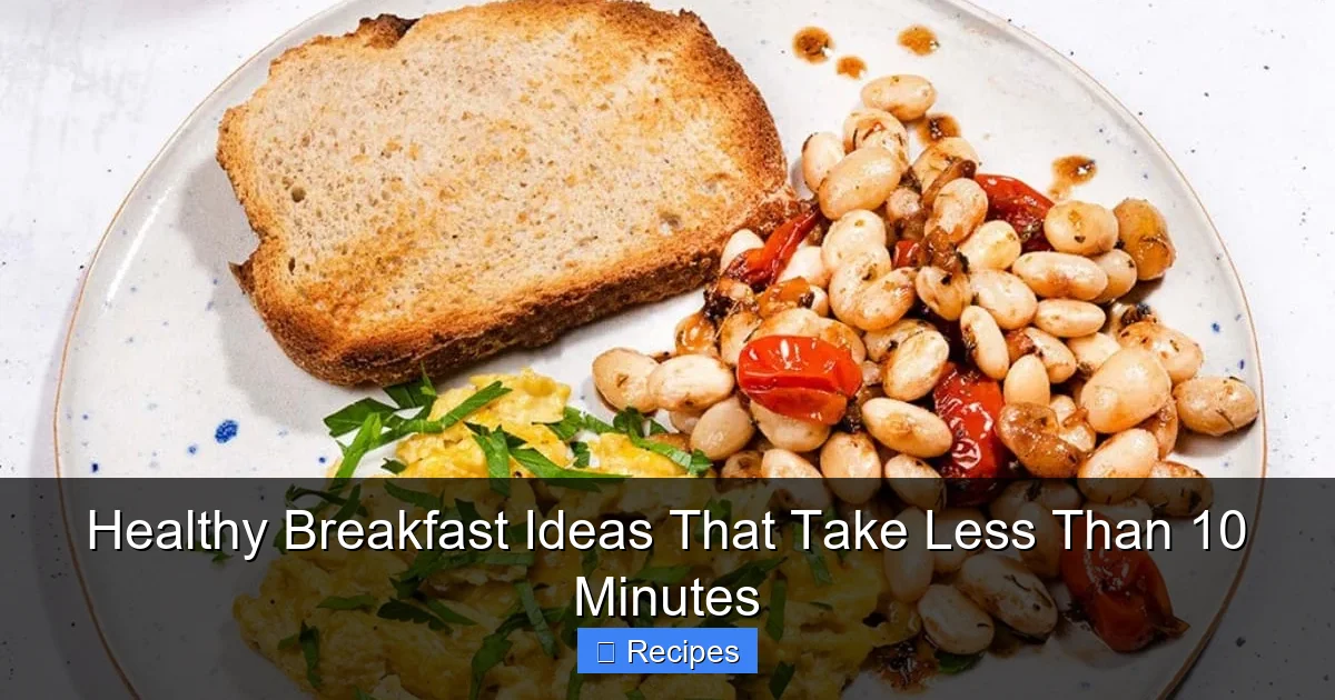 Healthy Breakfast Ideas That Take Less Than 10 Minutes - content2 visual guide