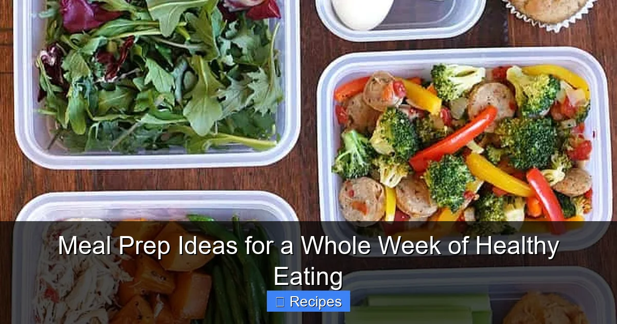 Meal Prep Ideas for a Whole Week of Healthy Eating - content1 visual guide