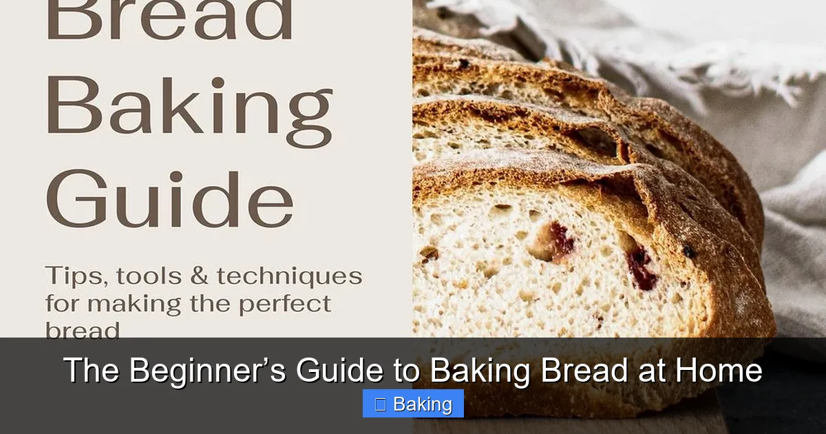 The Beginner’s Guide to Baking Bread at Home - content2 visual guide