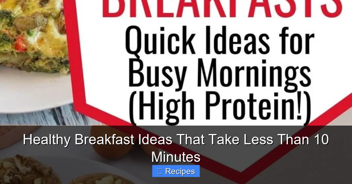 Featured image for Healthy Breakfast Ideas That Take Less Than 10 Minutes